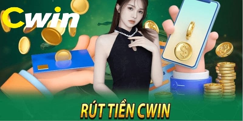 rút tiền cwin